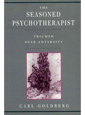 预订 The Seasoned Psychotherapist: Triumph Over Adversity 经验丰富的心理治疗师：战胜逆境: 9780393701463
