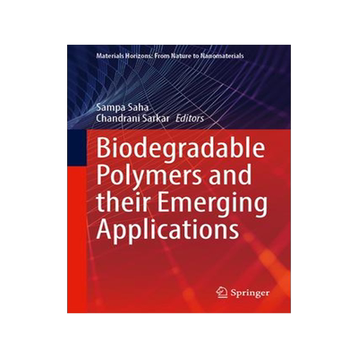 [预订]Biodegradable Polymers and Their Emerging Applications 9789819933068