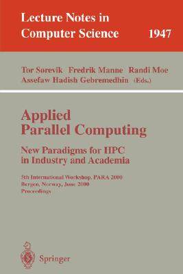 【预订】Applied Parallel Computing. New Paradigms for HPC in Industry and Academia