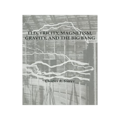 [预订]Electricity, Magnetism, Gravity & The Big Bang 9781088110669