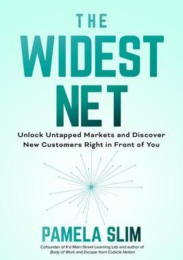 现货The Widest Net: Unlock Untapped Markets and Discover New Customers Right in Front of You 9781264266791