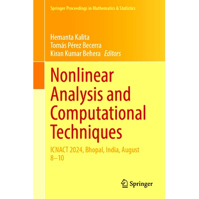 预订 Nonlinear Analysis and Computational Techniques: ICNACT 2024, Bhopal, India, August 8–10 非线性分析与计算技术国际