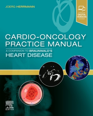 【预订】Cardio-Oncology Practice Manual: A Companion to Braunwald’s Heart  9780323681353