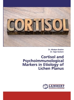 预订 Cortisol and Psychoimmunological Markers in Etiology of Lichen Planus 皮质醇和心理免疫标志物在扁平苔藓病因中的作用: