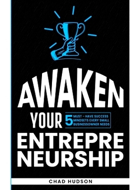 预订 Awaken Your Entrepreneurship: 5 Must-Have Success Mindsets Every Small Business Owner Needs