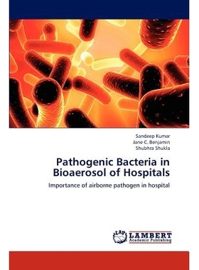 预订 Pathogenic Bacteria in Bioaerosol of Hospitals: 9783659318948