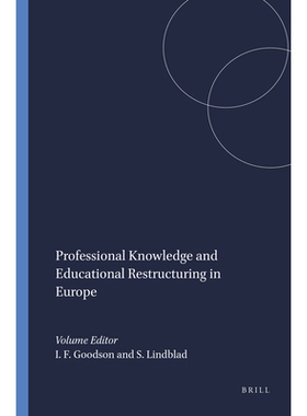 预订 Professional Knowledge and Educational Restructuring in Europe 欧洲的专业知识与教育重组: 9789460913778