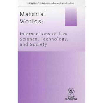 【预订】Material Worlds - Intersections of Law, Science, Technology, and Society