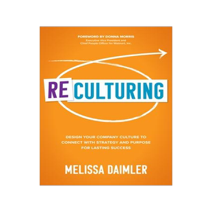 现货ReCulturing: Design Your Company Culture to Connect with Strategy and Purpose for Lasting Success 9781264278602