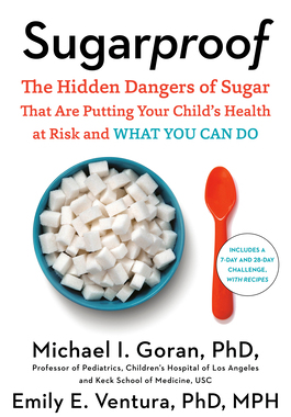 【预订】Sugarproof: The Hidden Dangers of Sugar That Are Putting Your Child’s Health at Risk and What You Can Do