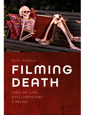 预订 Filming Death: End-of-Life Documentary Cinema 拍摄死亡：临终纪录片电影: 9781399523264