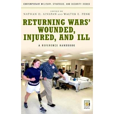 预订 Returning Wars’ Wounded, Injured, and Ill: A Reference Handbook: 9780313347290