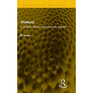 预订 Thailand: A Political, Social, and Economic Analysis 泰国：政治、社会与经济分析（重印版）: 9781041203049