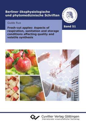 [预订]Fresh-cut apples: Aspects of respiration, sanitation and storage conditions affecting quality and vo 9783736975644