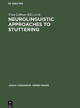 [预订]Neurolinguistic Approaches to Stuttering 9789027924179