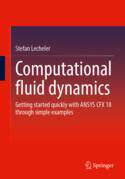 【预订】Computational Fluid Dynamics: Getting Started Quickly with Ansys Cfx 9783658384524