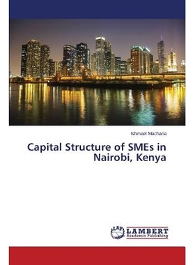 预订 Capital Structure of SMEs in Nairobi, Kenya 肯尼亚内罗毕中小企业的资本结构: 9783659660948