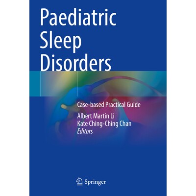 预订 Paediatric Sleep Disorders Case-based Practical Guide 儿童睡眠障碍:案例实践指南 9789811957932