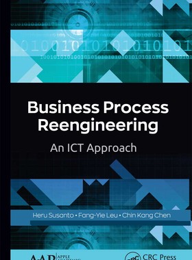 【预订】Business Process Reengineering: An Ict Approach 9781774634028