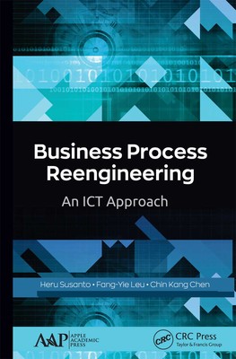 【预订】Business Process Reengineering: An Ict Approach 9781774634028