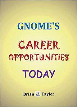 【预售】Gnome’s Career Opportunities Today...