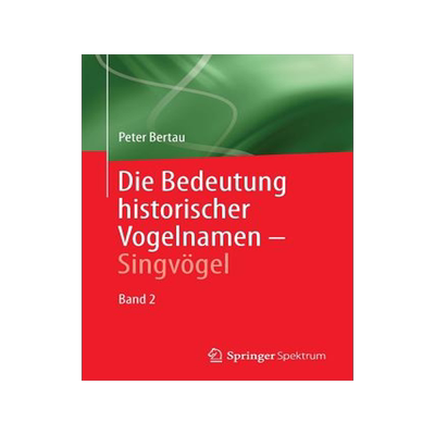 预订 Die Bedeutung historischer Vogelnamen - Singvögel