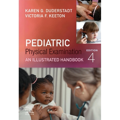 Pediatric Physical Examination An Illustrated Handbook 9780323831550