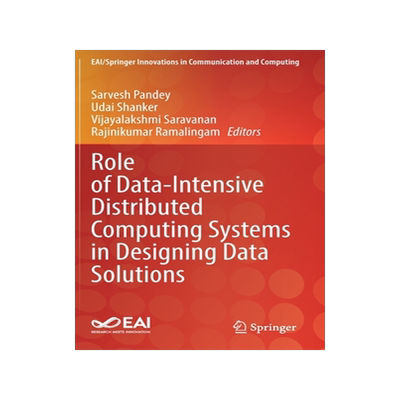 [预订]Role of Data-Intensive Distributed Computing Systems in Designing Data Solutions