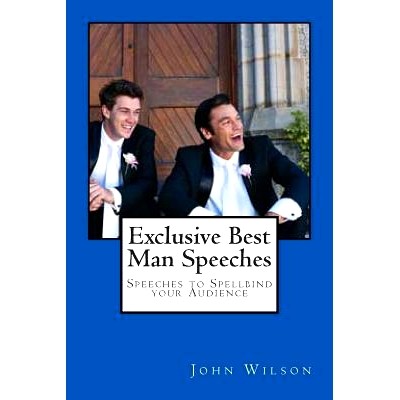 预订 Exclusive Best Man Speeches: Speeches to Spellbind your Audience: 9781497479791