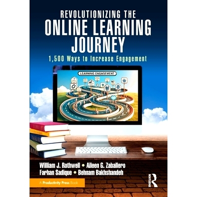 预订 Revolutionizing the Online Learning Journey: 1,500 Ways to Increase Engagement 革新在线学习之旅：提高参与度的1500种