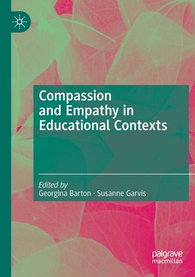 【预订】Compassion and Empathy in Educational Contexts