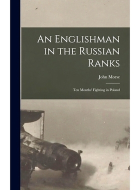 预订 An Englishman in the Russian Ranks [microform]: Ten Months’ Fighting in Poland: 9781015383982