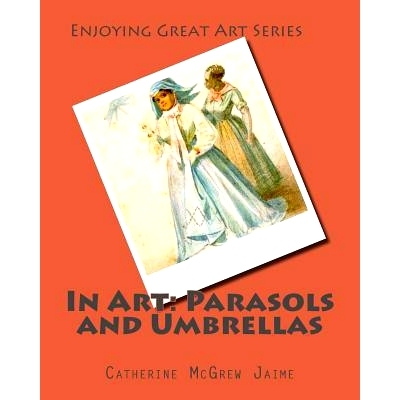 预订 In Art: Parasols and Umbrellas: 9781496167590