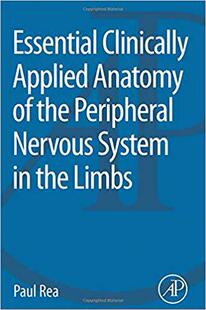 【预售】Essential Clinically Applied Anatomy of the Peripheral Nervous System in the Limbs
