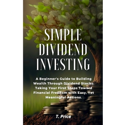 预订 Simple Dividend Investing: Passive Income Through Dividends: 9798329050769