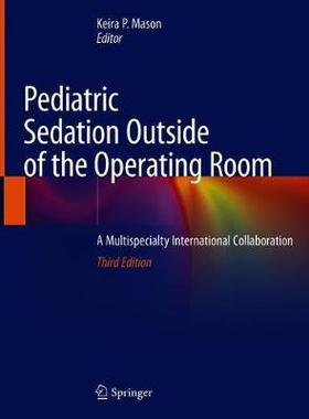 【预订】Pediatric Sedation Outside of the Operating Room