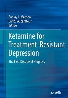 【预订】Ketamine for Treatment-Resistant Depression