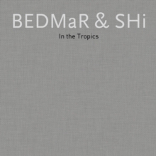 【预订】Bedmar & Shi: In the Tropics