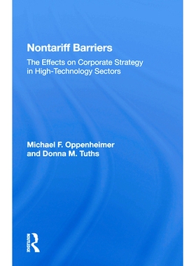 预订 Nontariff Barriers: The Effects On Corporate Strategy In High-technology Sectors 非关税壁垒：高科技行业对公司战略的