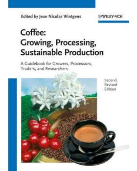 【预订】Coffee 2E - Growing, Processing, Sustainable Production - A Guidebook For Growers, Pro 9783527332533