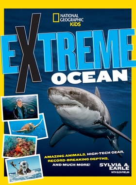预订 Extreme Ocean: Amazing Animals, High-Tech Gear, Record-Breaking Depths, and More: 9781426336867