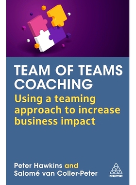 预订 Team of Teams Coaching: Using a Teaming Approach to Drive Business Performance 团队教练: 9781398613959