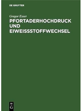 预订 Pfortaderhochdruck und Eiweißstoffwechsel: Indikation und metabolische Konsequenzen porto-kavaler Anastomosen bei
