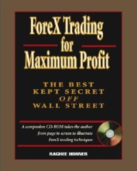预订 Forex Trading for Maximum Profit: the Best Kept Secret off Wall Street 外汇贸易的*化利润：避开华尔街风险的*秘诀　附