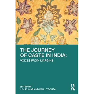 预订 The Journey of Caste in India: Voices from Margins 印度种姓之旅:来自边缘的声音: 9781032328867