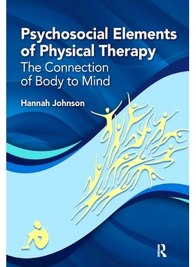 预订 Psychosocial Elements of Physical Therapy: The Connection of Body to Mind 物理*的社会心理因素：身体与心灵的联系: