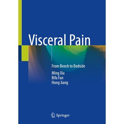 预订 Visceral Pain From Bench to Bedside 内脏疼痛:从手术台到临床 9789819991662