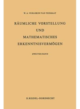 预订 Räumliche Vorstellung und Mathematisches Erkenntnisvermögen: Zweiter Band: 9789027700902