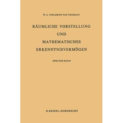 预订 Räumliche Vorstellung und Mathematisches Erkenntnisvermögen: Zweiter Band: 9789027700902