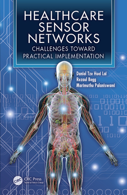 【预订】Healthcare Sensor Networks: Challenges Toward Practical Implementation